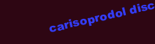 CARISOPRODOL DISCOUNT